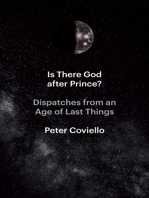 Title details for Is There God after Prince? by Peter Coviello - Available